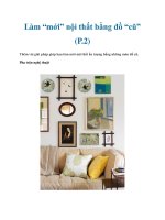 Tài liệu Làm “mới” nội thất bằng đồ “cũ” (P.2) pot