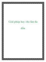 Tài liệu Giải pháp hay cho làn da dầu docx