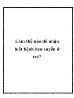 Tài liệu Làm thế nào để nhận biết bệnh hen suyễn ở trẻ? docx