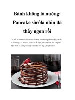 Tài liệu Bánh không lò nướng: Pancake sôcôla nhìn đã thấy ngon rồi pptx