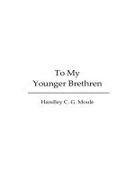 Tài liệu To My Younger Brethren By Handley Carr Glyn Moule doc