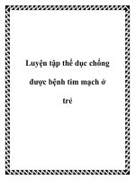 Tài liệu Luyện tập thể dục chống được bệnh tim mạch ở trẻ pdf