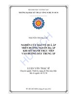Tài liệu Luận văn:Nghiên cứu bảo vệ quá áp trên đường nguồn hạ áp khi sét đánh trực tiếp vào đường dây trung áp ppt