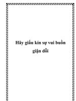 Tài liệu Hãy giấu kín sự vui buồn giận dỗi pptx