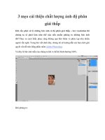 Tài liệu 3 mẹo cải thiện chất lượng ảnh độ phân giải thấp pptx
