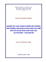 Nghiên cứu thực trạng ô nhiễm môi trường , một số bệnh liên quan và giải pháp can thiệp đối với hộ gia đình chăn nuôi lợn tại Phú Bình - Thái Nguyên.