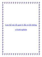 Tài liệu Làm thế nào để quản lý đầu tư khi không có kinh nghiệm doc