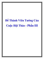 Tài liệu Để Thành Viên Tướng Của Cuộc Hội Thảo - Phần III pptx