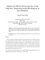 Nghiên cứu thiết kế chế tạo máy thu vệ tinh bằng tần c dùng trong truyền dẫn thông tin vệ tinh VINASAT