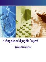 Tài liệu Hướng dẫn sử dụng Ms Project Cân đối tài nguyên doc