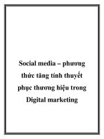 Tài liệu Social media – phương thức tăng tính thuyết phục thương hiệu trong Digital marrketing doc