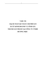 HẠCH TOÁN KẾ TOÁN CHI PHÍ SẢN XUẤT KINH DOANH VÀ TÍNH GIÁ THÀNH SẨN PHẨM TẠI CÔNG TY TNHH HƯƠNG MỘC
