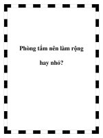 Tài liệu Phòng tắm nên làm rộng hay nhỏ? pdf