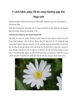 Tài liệu 5 cách khắc phục lỗi đo sáng thường gặp khi chụp ảnh docx