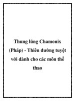 Tài liệu Thung lũng Chamonix (Pháp) - Thiên đường tuyệt với dành cho các môn thể thao docx