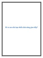 Tài liệu Sẽ ra sao nếu bạn thiếu khả năng giao tiếp? doc