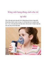 Tài liệu Xông mũi họng đúng cách cho trẻ tại nhà docx