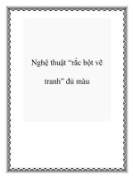 Tài liệu Nghệ thuật “rắc bột vẽ tranh” đủ màu docx