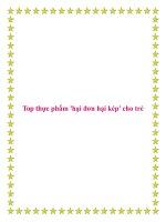 Tài liệu Top thực phẩm ''''hại đơn hại kép'''' cho trẻ. pptx