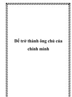 Tài liệu Để trở thành ông chủ của chính mình ppt