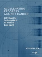 Tài liệu ACCELERATING PROGRESS AGAINST CANCER: ASCO’s Blueprint for Transforming Clinical and Translational Cancer Research doc