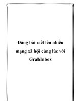 Tài liệu Đăng bài viết lên nhiều mạng xã hội cùng lúc với GrabInbox ppt