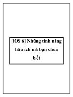 Tài liệu [iOS 6] Những tính năng hữu ích mà bạn chưa biết docx