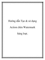 Tài liệu Hướng dẫn Tạo & sử dụng Action chèn Watermark hàng loạt. pot