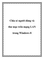 Tài liệu Chia sẻ người dùng và thư mục trên mạng LAN trong Windows 8 docx
