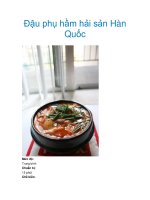 Tài liệu Đậu phụ hầm hải sản Hàn Quốc ppt