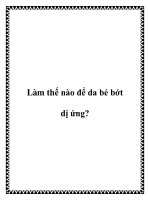 Tài liệu Làm thế nào để da bé bớt dị ứng? pdf