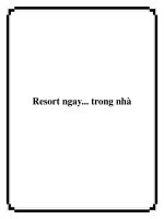 Tài liệu Resort ngay... trong nhà pptx