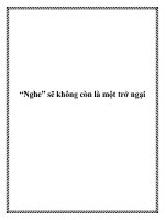 Tài liệu “Nghe” sẽ không còn là một trở ngại doc