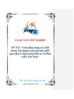 Tài liệu luận văn:Giải pháp nâng cao chất lượng Tín dụng trung dài hạn tại Sở giao dịch I Ngân hàng Đầu tư và Phát triển Việt Nam docx