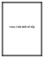 Tài liệu 4 lưu ý khi thiết kế bếp docx