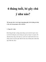 Tài liệu 6 tháng tuổi, bé gây chú ý như nào? ppt