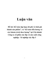 Tài liệu Đề tài: Kế toán tập hợp chi phí và tính giá thành sản phẩm”, và “kế toán tiền lương và các khoản trích theo lương” tại Chi nhánh Công ty cổ phần xây lắp và sản xuất công nghiệp - Xí nghiệp xây lắp 3 pdf