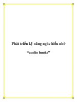 Tài liệu Phát triển kỹ năng nghe hiểu nhờ “audio books” potx