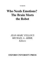 Tài liệu Who Needs Emotions? The Brain Meets the Robot JEAN-MARC FELLOUS MICHAEL pdf