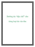 Tài liệu Dưỡng da “đặc chế” cho từng loại da vào thu pptx