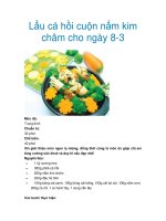 Tài liệu Lẩu cá hồi cuộn nấm kim châm cho ngày 8-3 potx