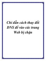 Tài liệu Chỉ dẫn cách thay đổi DNS để vào các trang Web bị chặn doc