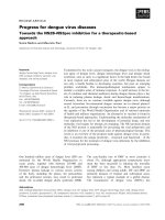 Tài liệu Báo cáo khoa học: Progress for dengue virus diseases Towards the NS2B–NS3pro inhibition for a therapeutic-based approach ppt
