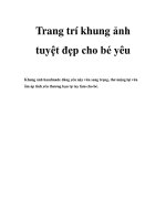 Tài liệu Trang trí khung ảnh tuyệt đẹp cho bé yêu pdf