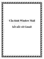 Tài liệu Cấu hình Window Mail kết nối với Gmail pptx