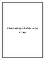 Tài liệu Kiến trúc nhà đẹp-thiết kế nhà ống đẹp 5.5x10m potx