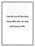 Tài liệu Làm thế nào để bán được hàng nhiều hơn với cùng một lượng traffic potx