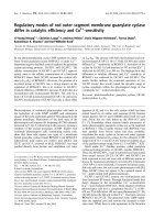 Tài liệu Báo cáo khoa học: Regulatory modes of rod outer segment membrane guanylate cyclase differ in catalytic efﬁciency and Ca2+-sensitivity ppt