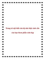 Tài liệu Trang trí nội thất căn hộ nhỏ thật xinh xắn của bạn them phần xinh đẹp docx