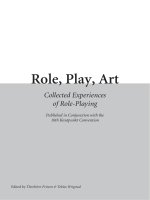 Tài liệu Role, Play, Art---Collected Experiences of Role-Playing docx